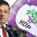 CHP ile HDP’nin ‘İstanbul’ pazarlığı: İki ilçede aday göstermesi karşılığında Ekrem İmamoğlu’na destek verecekler